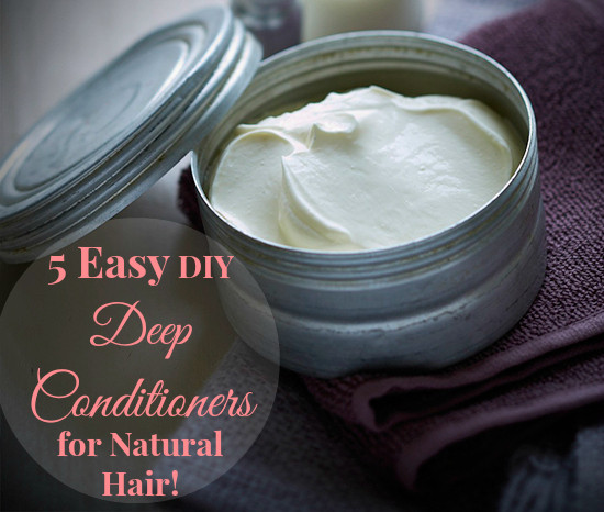 DIY Deep Hair Conditioner
 5 Easy DIY Deep Conditioners for Natural Hair