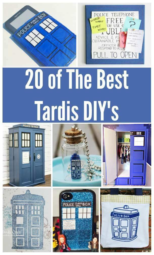DIY Doctor Who Gifts
 20 Dr Who Tardis DIY Activities