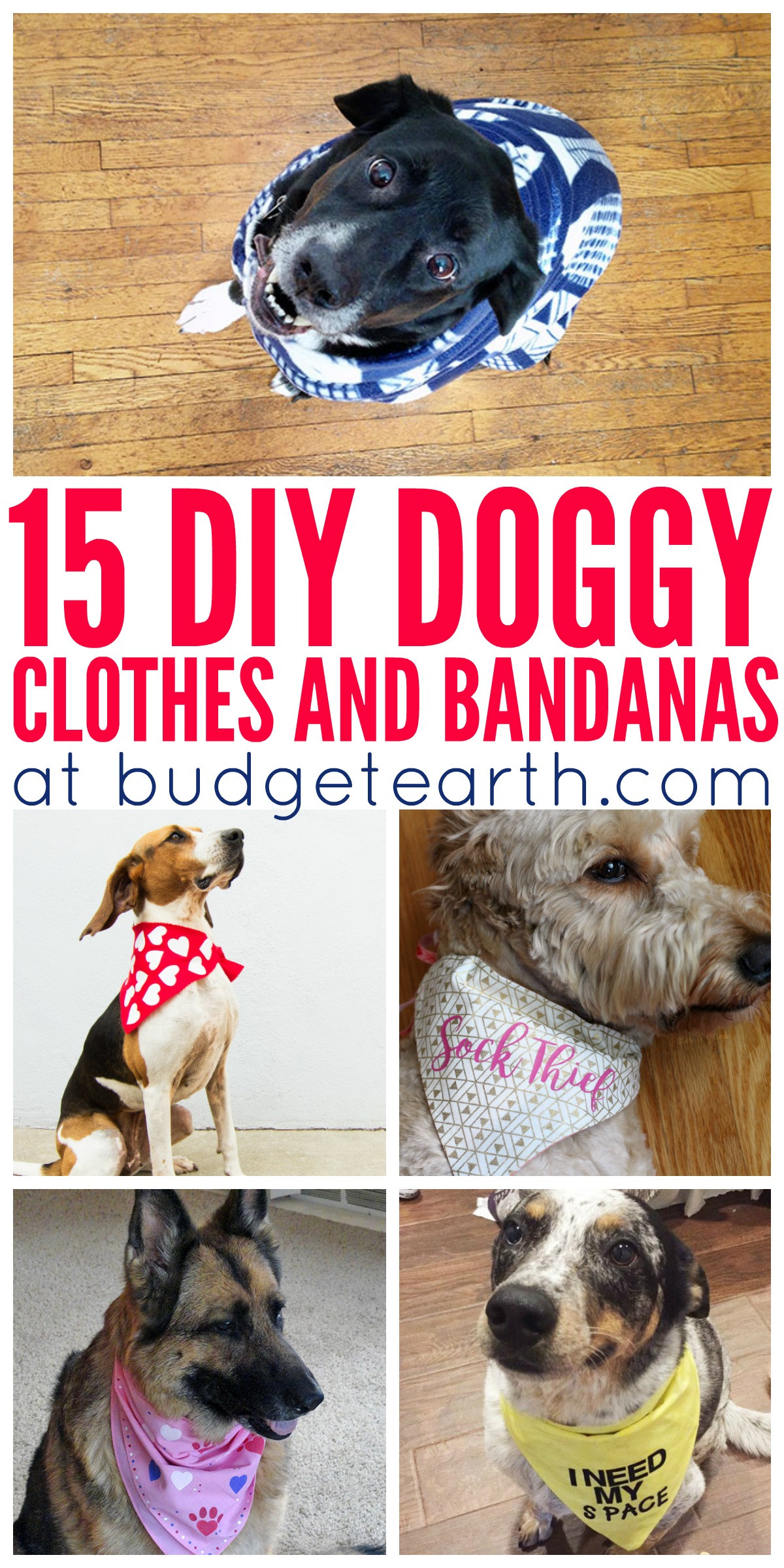 DIY Dog Clothes Pattern
 15 DIY Doggy Clothes & Bandanas