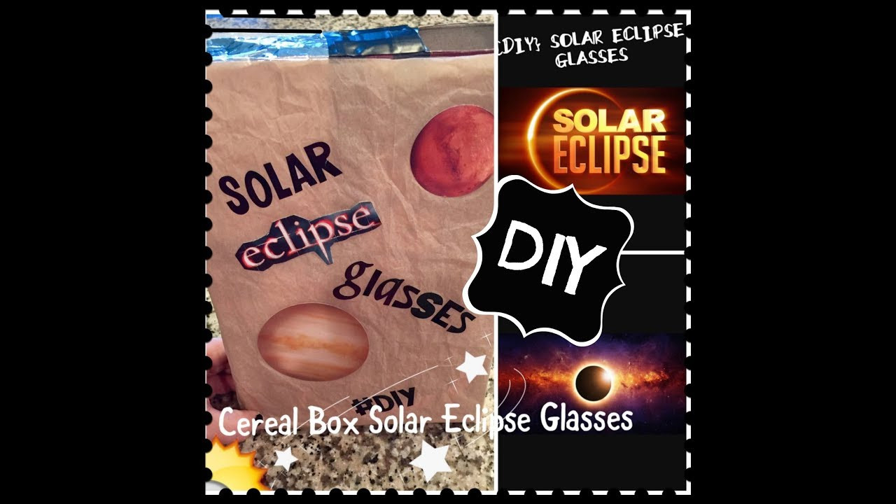 DIY Eclipse Box
 SOLAR ECLIPSE VIEWER DIY Cereal Box