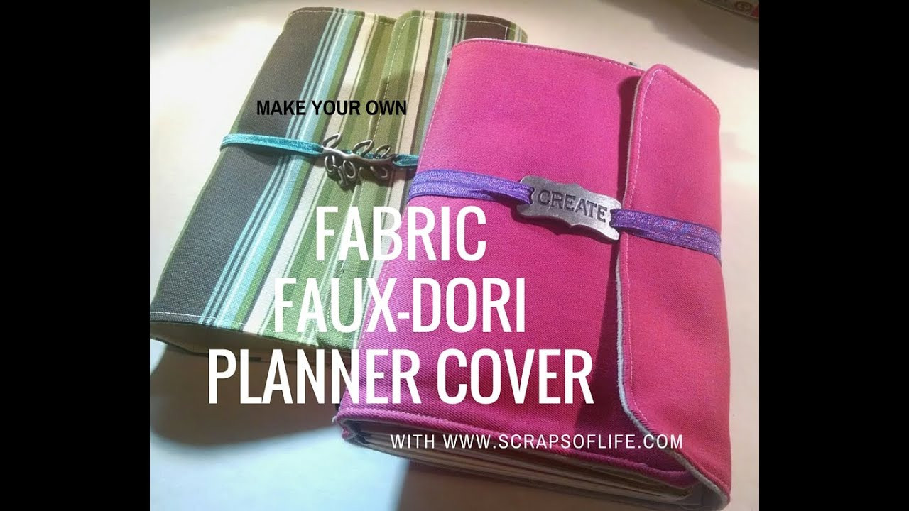 DIY Fabric Planner Cover
 Make Your Own Fabric FauxDori Planner Cover
