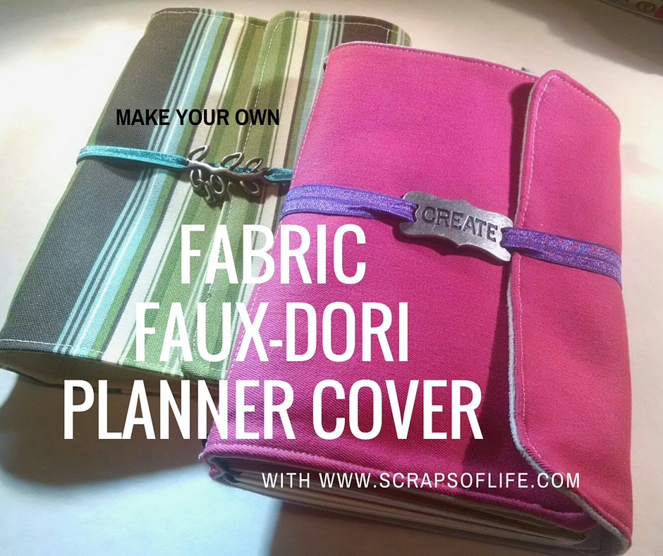 DIY Fabric Planner Cover
 DIY Planner Fabric Fauxdori Cover video – Scraps of Life