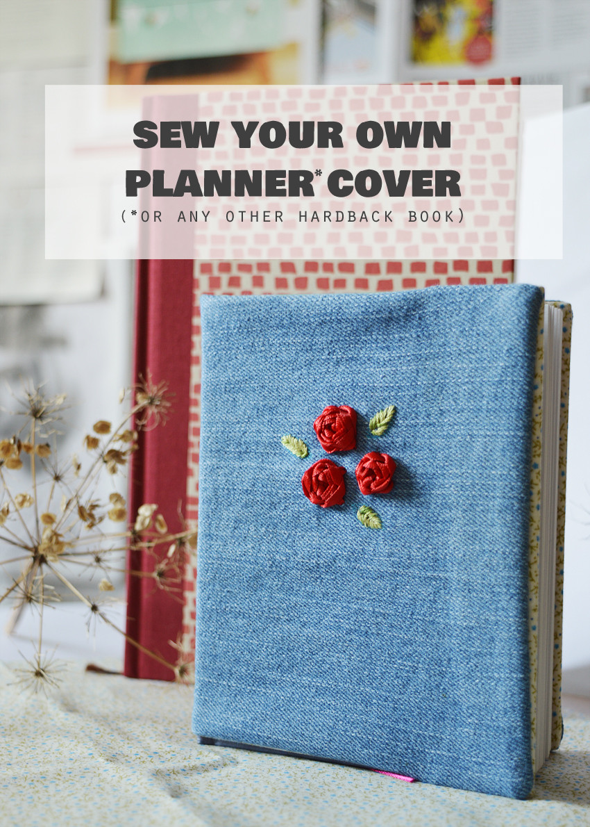 DIY Fabric Planner Cover
 How to sew a cover for any hardback book