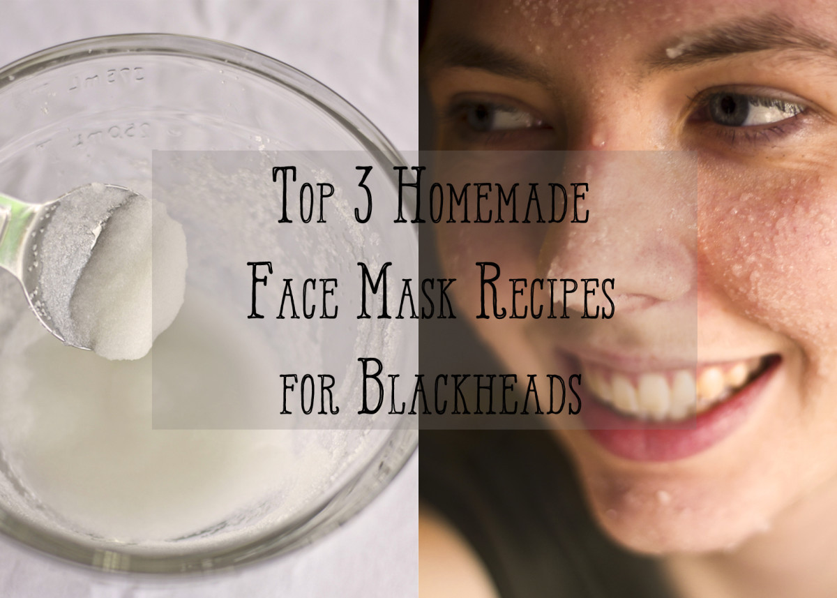 DIY Face Mask For Acne And Blackheads
 Top Three Homemade Face Scrub Recipes for Blackheads