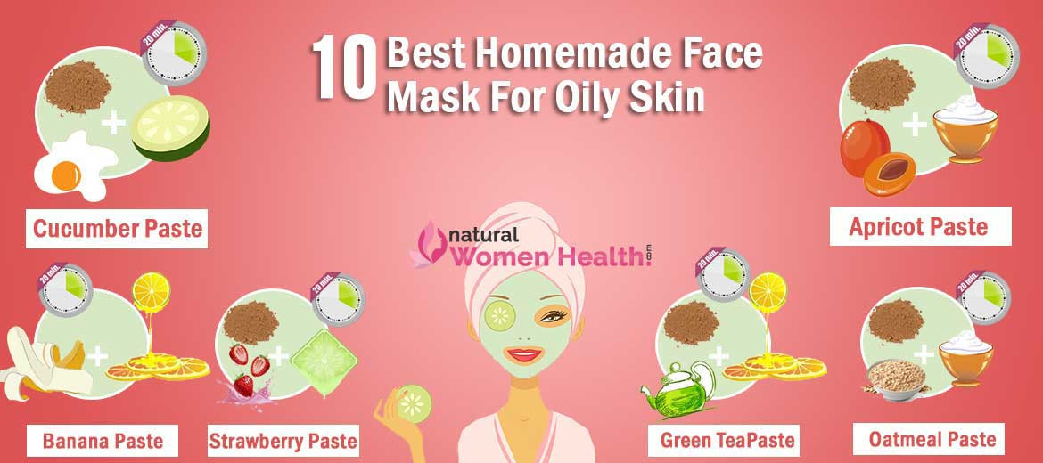 DIY Face Mask For Oily Skin
 10 Best DIY Homemade Face Masks for Oily Skin