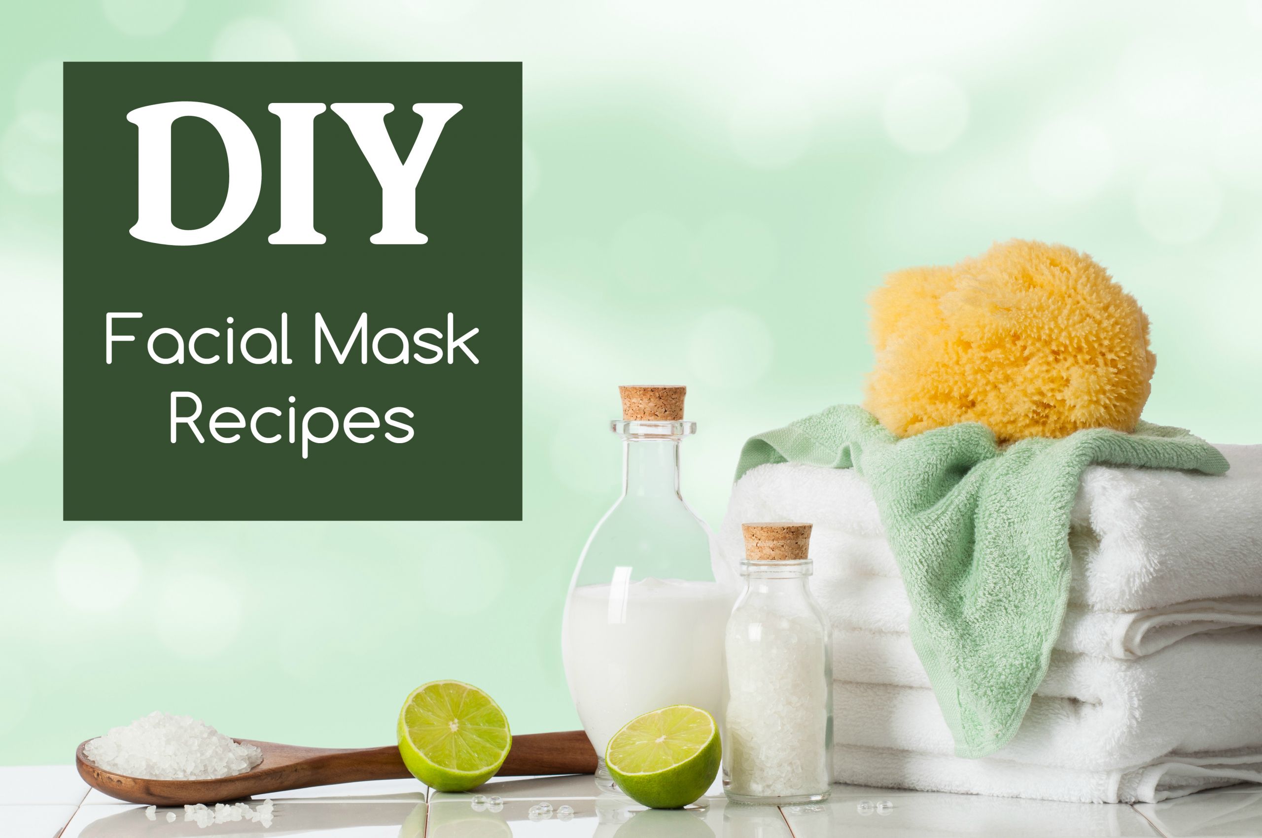 DIY Face Mask Recipe
 DIY Facial Mask Recipes For Different Skin Types