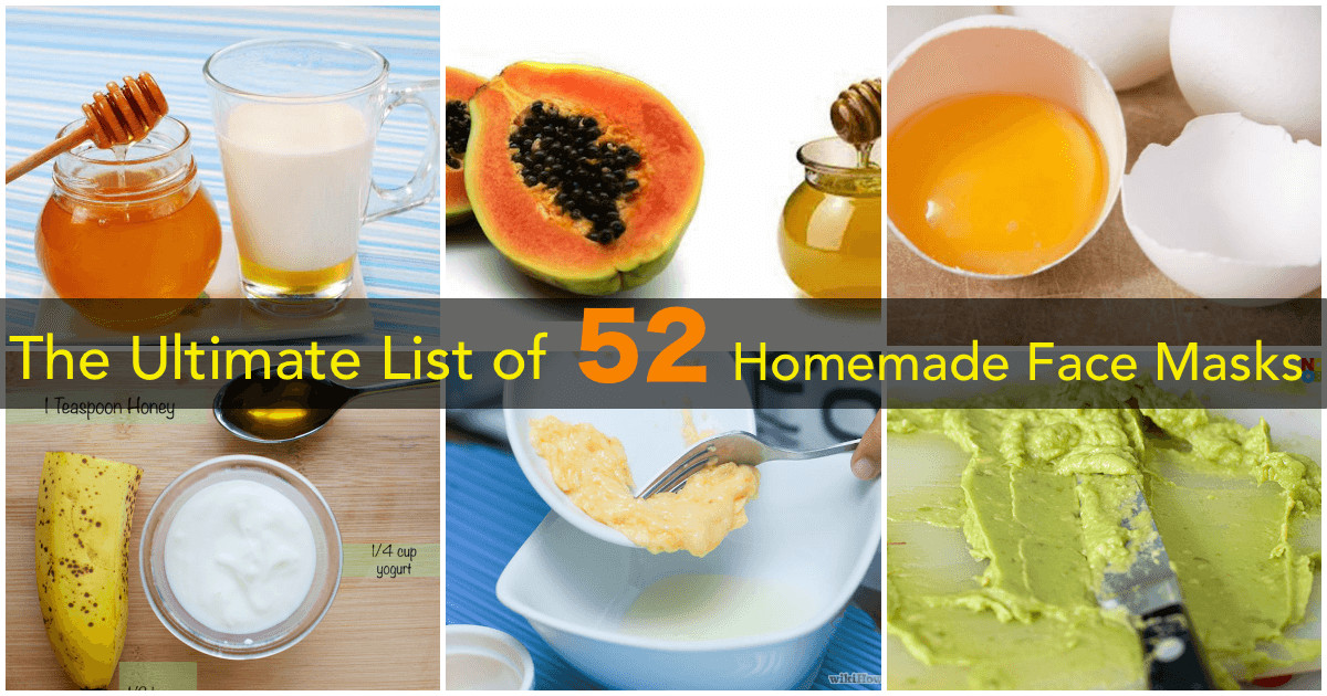 DIY Face Mask Recipe
 The Ultimate List of Healthy 53 Homemade Face Mask Recipes