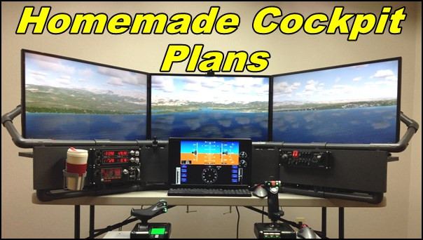 DIY Flight Simulator Cockpit Plans
 Homemade Cockpit Plans