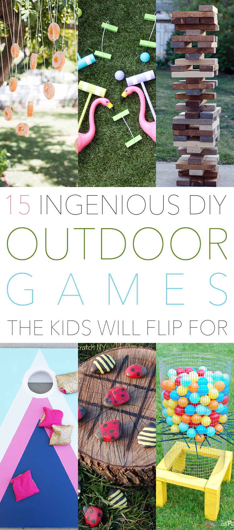 DIY Games For Toddlers
 15 Ingenious DIY Outdoor Games The Kids Will Flip For