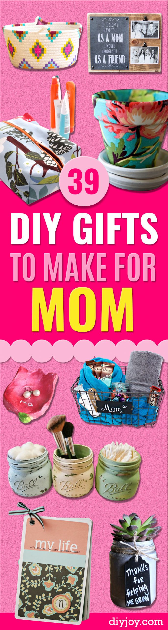 DIY Gift For Your Mom
 39 Creative DIY Gifts to Make for Mom