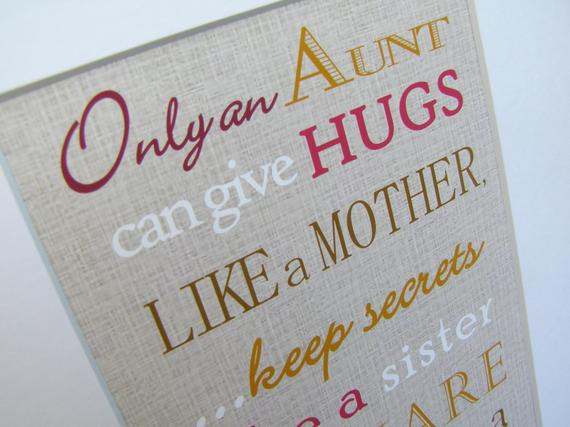 DIY Gifts For Aunts
 Aunt Gift ly and Aunt can give hugs like a Mother Print