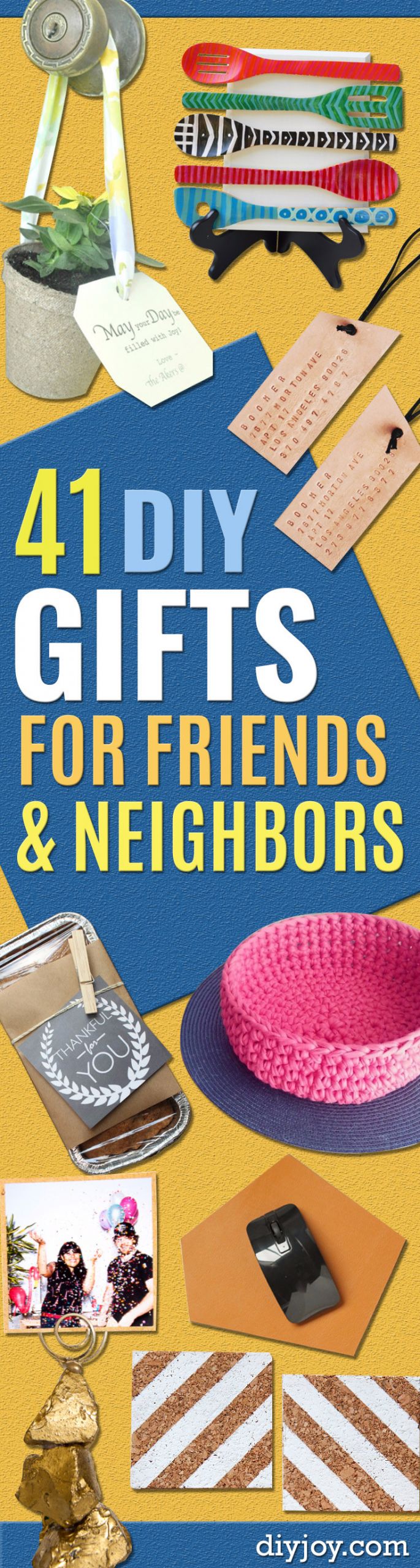DIY Gifts For Best Friends
 41 Best Gifts To Make for Friends and Neighbors