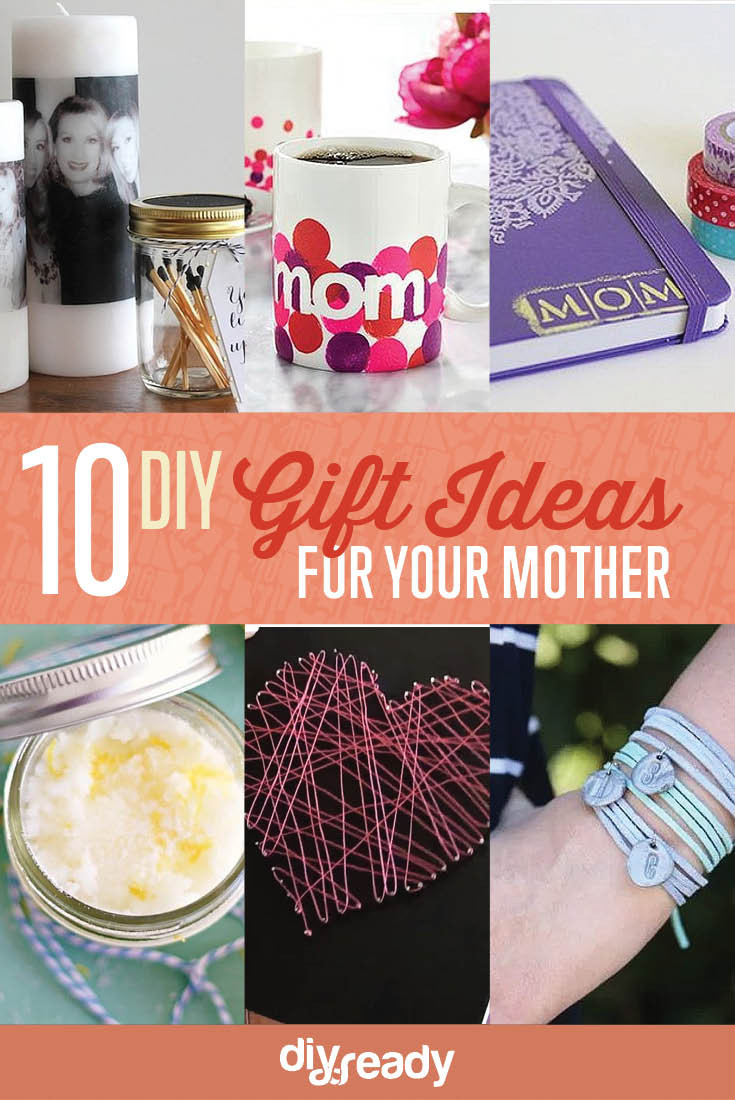 DIY Gifts For Birthday
 10 DIY Birthday Gift Ideas for Mom DIY Projects Craft