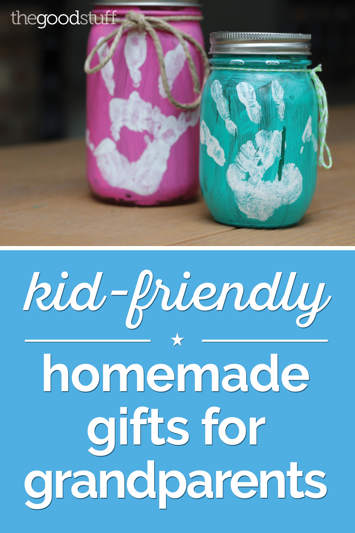 DIY Gifts For Grandmas
 Kid Friendly Homemade Gifts for Grandparents thegoodstuff