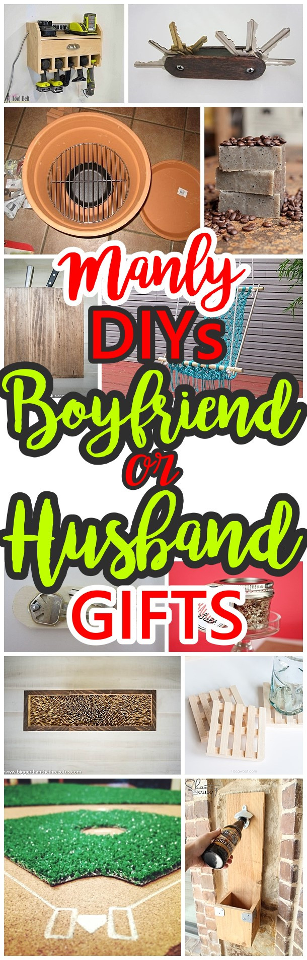 DIY Gifts For Husbands
 Manly Do It Yourself Boyfriend and Husband Gift Ideas