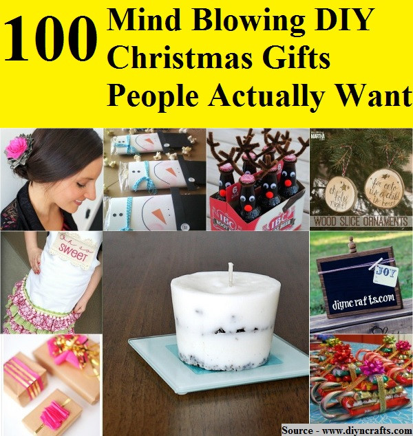 DIY Gifts People Actually Want
 100 Mind Blowing DIY Christmas Gifts People Actually Want