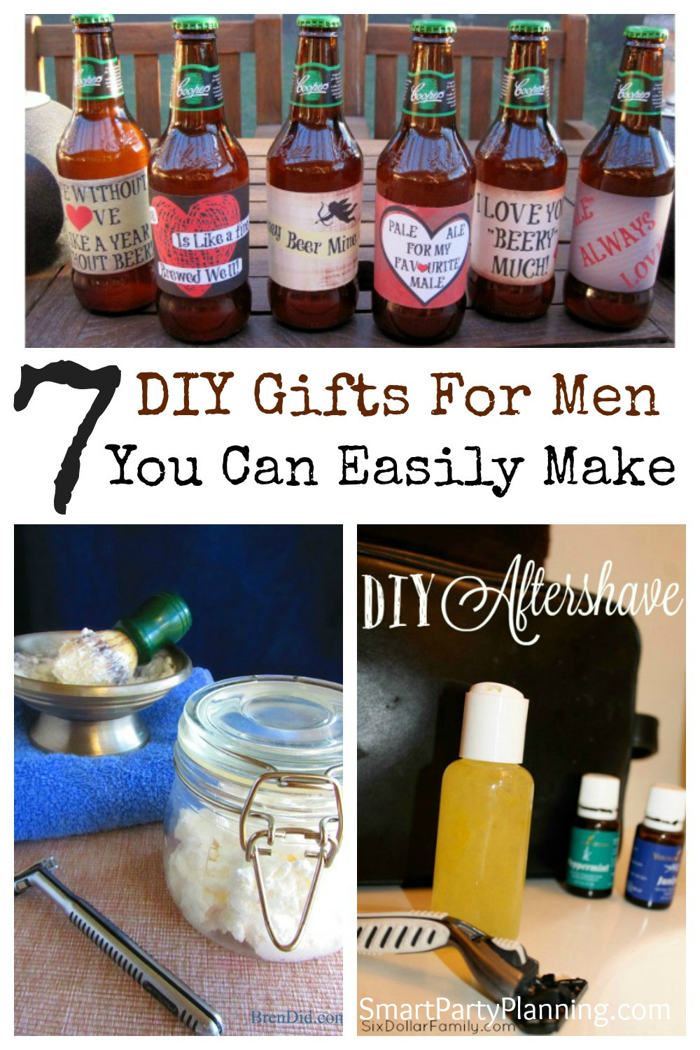 DIY Gifts That Say I Love You
 7 DIY Gifts For Men You Can Easily Make