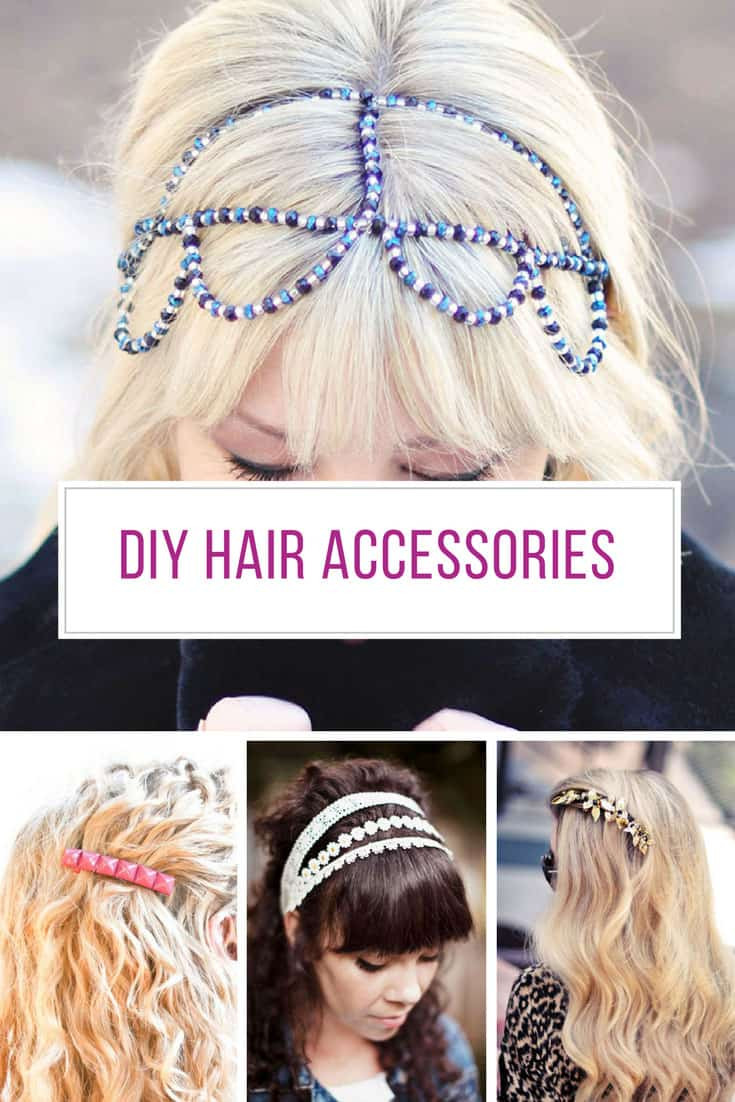DIY Hair Accessories Ideas
 27 Stunning DIY Hair Clips and Accessories You Need to Make