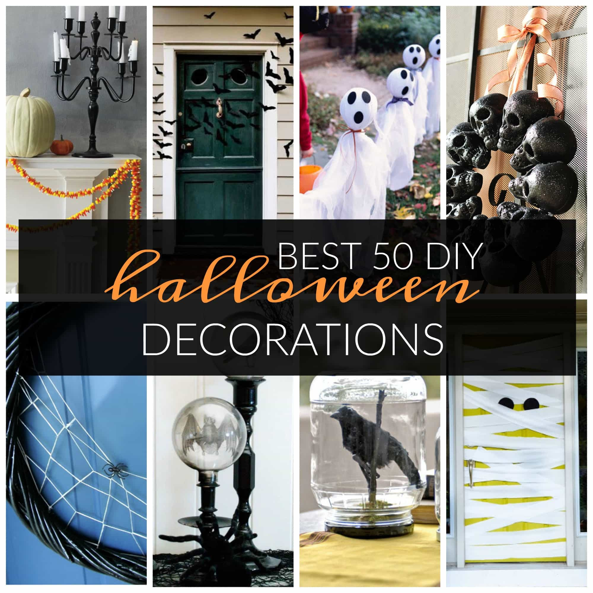 DIY Halloween Decoration Ideas
 Best 50 DIY Halloween Decorations A Dash of Sanity