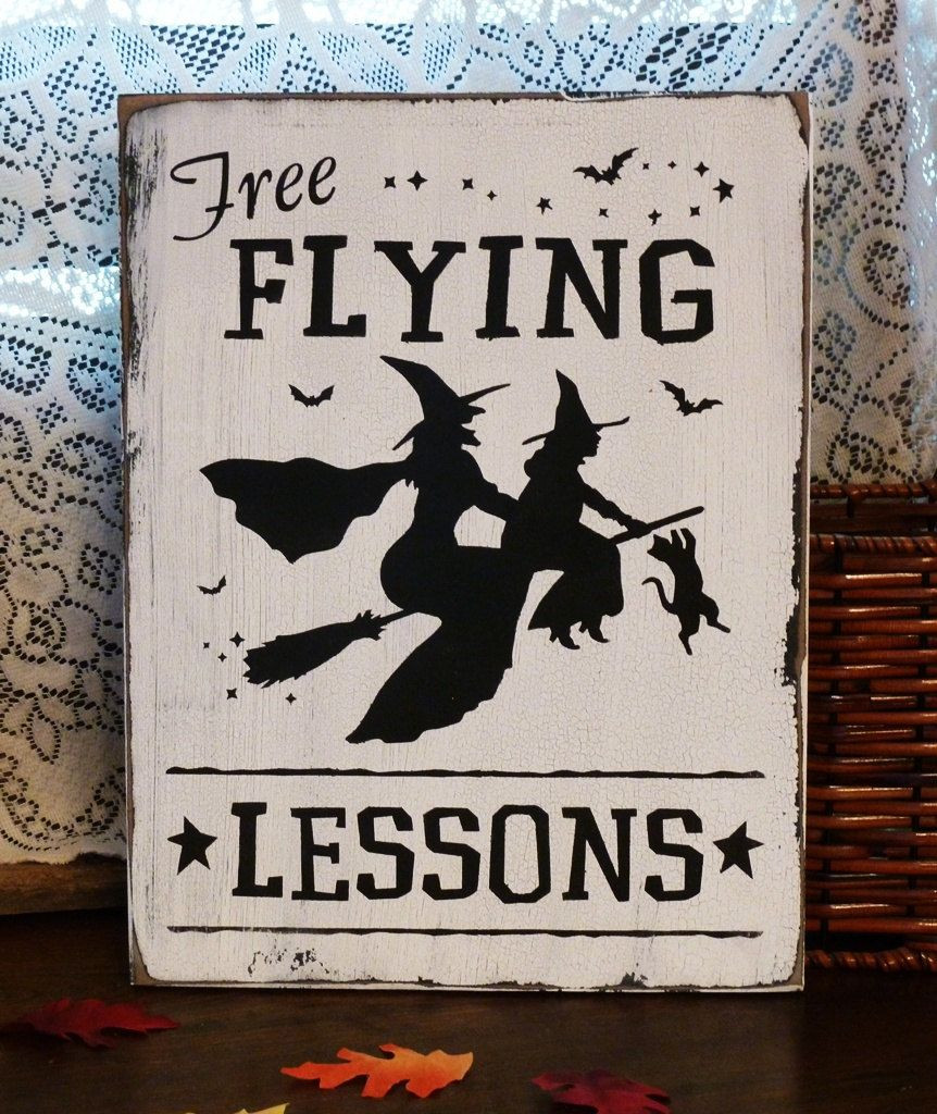 DIY Halloween Wood Signs
 Primitive Halloween Free Flying Lessons Painted Wood Sign