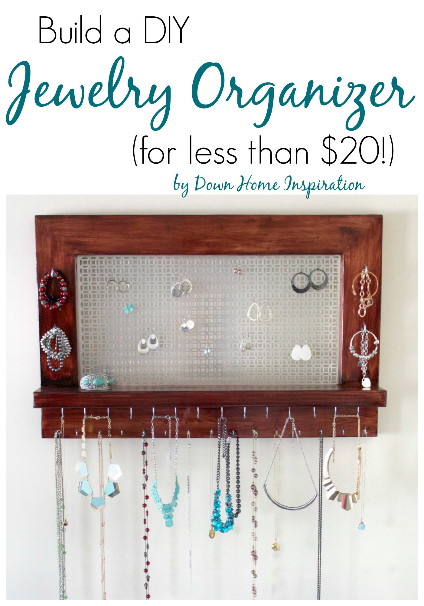 DIY Jewelry Organizer
 Build a Beautiful DIY Jewelry Organizer for less than $20