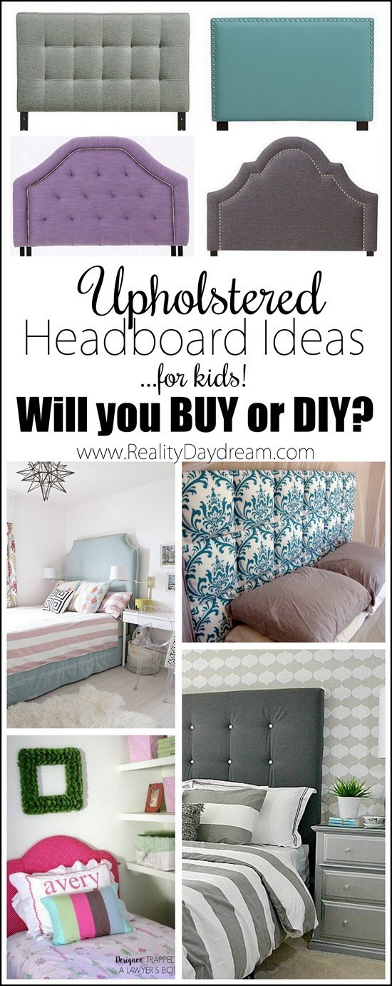 DIY Kids Headboard
 Upholstered Headboard Ideas for Kids to or DIY