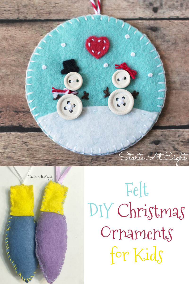 DIY Kids Ornaments
 Felt DIY Christmas Ornaments for Kids StartsAtEight