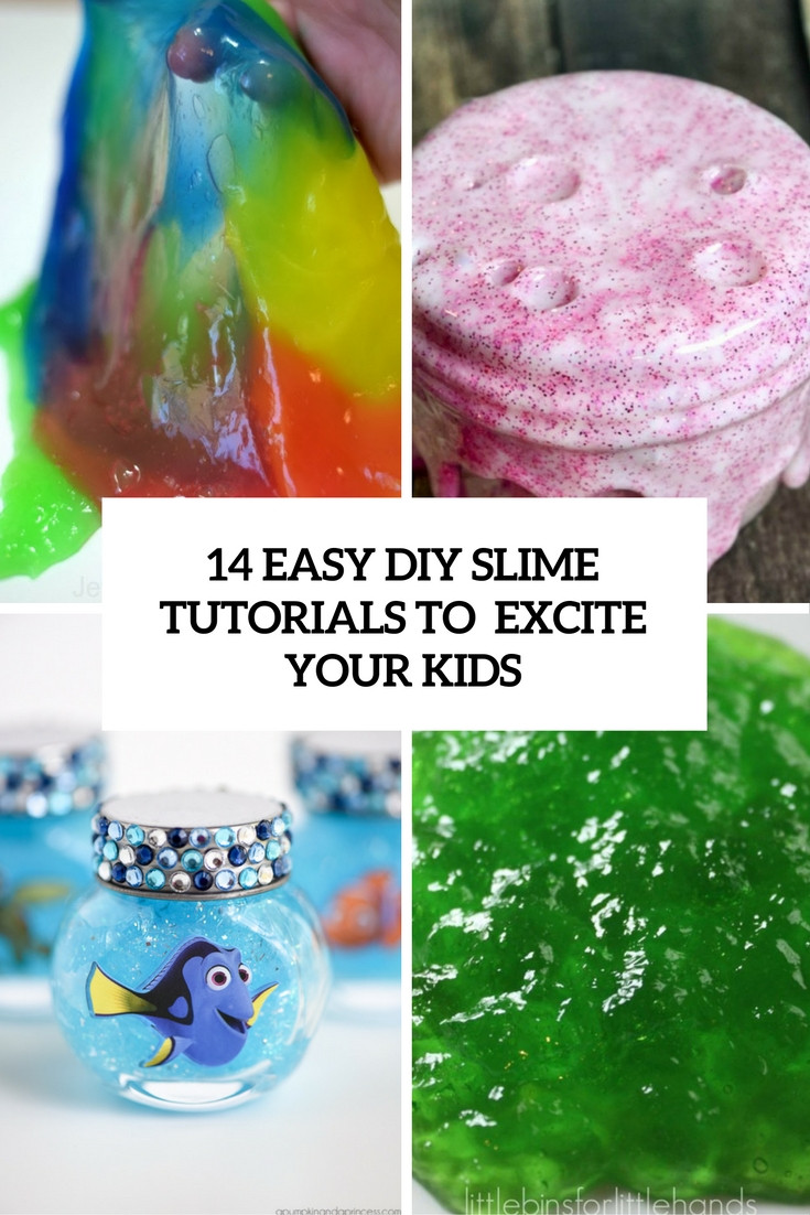 DIY Kids Slime
 14 Easy DIY Slime Tutorials To Excite Your Kids Shelterness
