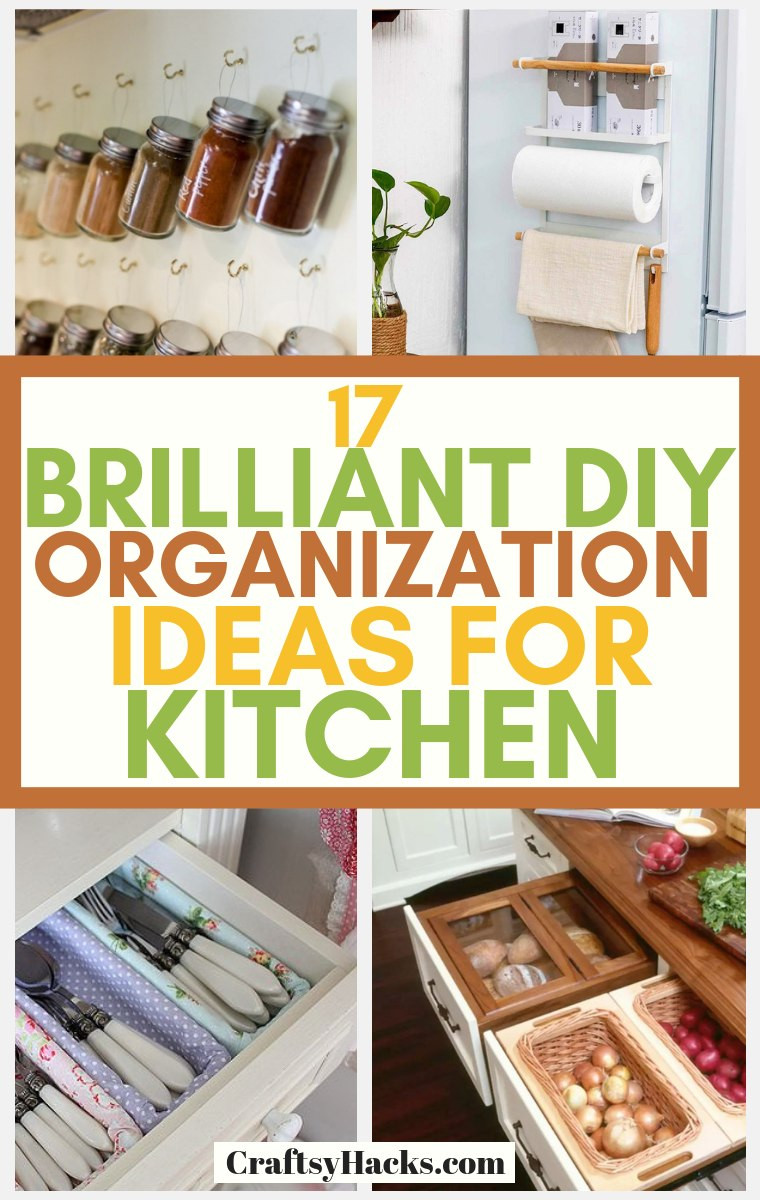 DIY Kitchen Organizing
 17 Brilliant DIY Kitchen Organization Ideas Craftsy Hacks