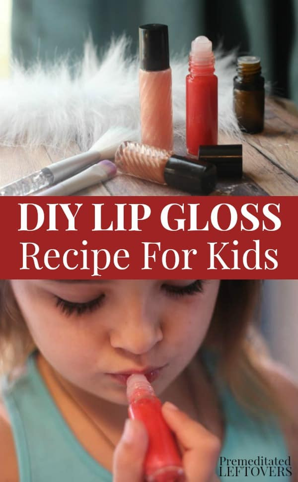 DIY Lip Gloss For Kids
 Homemade Lip Gloss for Kids ly 4 Ingre nts Needed