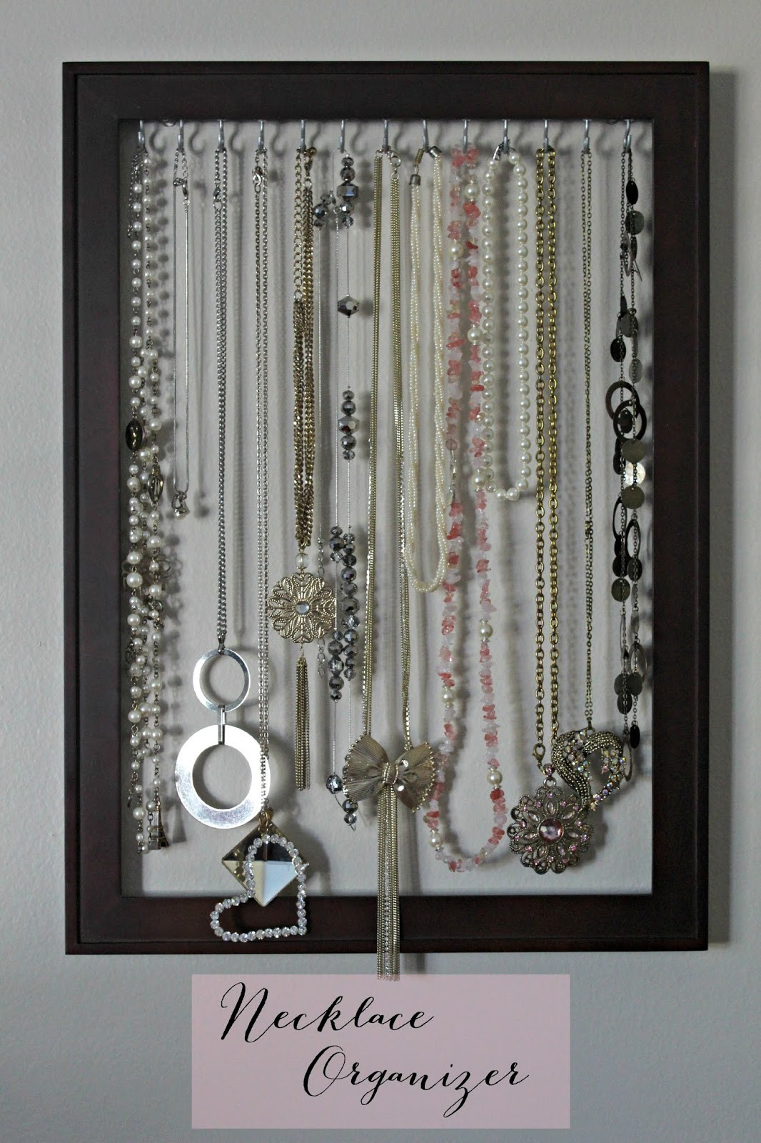 DIY Necklace Organizer
 DIY Necklace Organizer Frame