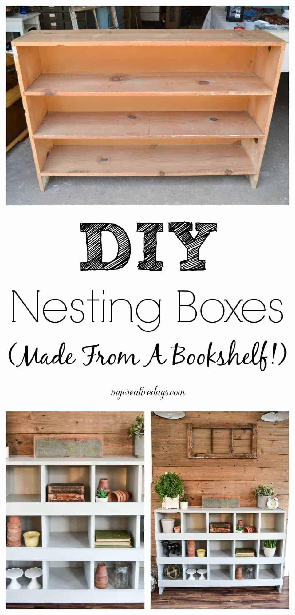 DIY Nesting Boxes
 DIY Nesting Boxes Made From A Bookshelf  My Creative Days