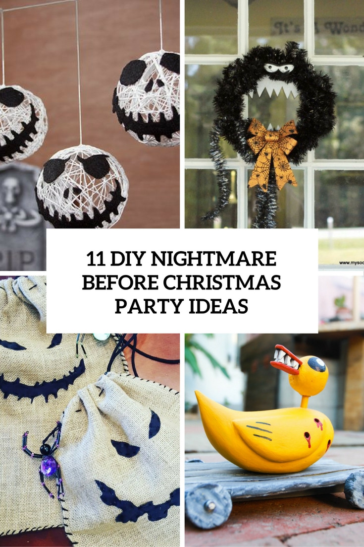 DIY Nightmare Before Christmas Decorations
 11 DIY Nightmare Before Christmas Halloween Party Ideas