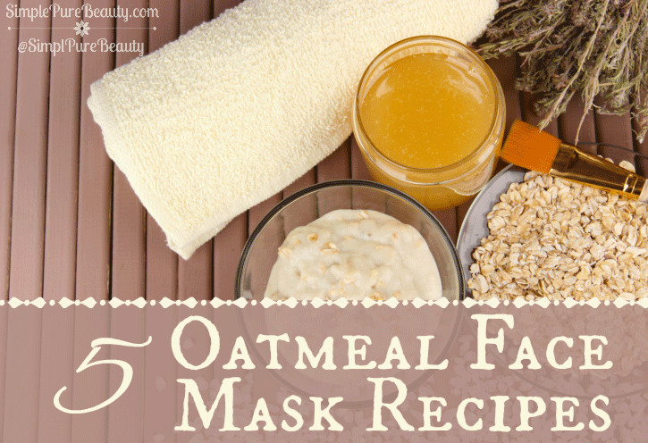 DIY Oatmeal Mask
 5 Homemade Oatmeal Mask Recipes Simple Pure Beauty