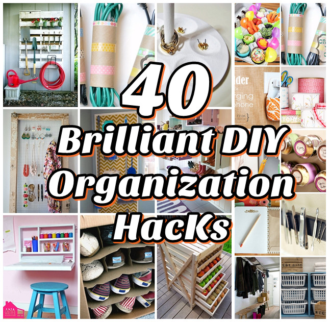 DIY Organization Hacks
 40 Brilliant DIY Organization Hacks DIY Craft Projects