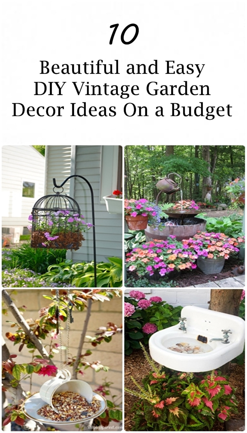 DIY Outdoor Decorating Ideas
 10 Beautiful and Easy DIY Vintage Garden Decor Ideas a