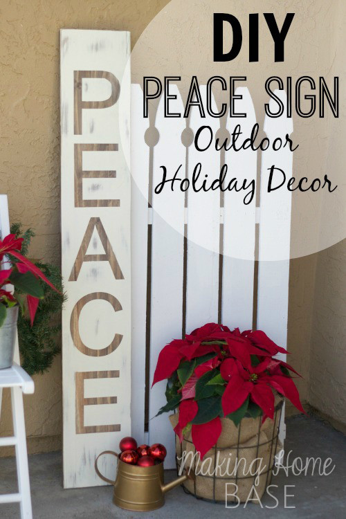DIY Outdoor Sign
 Peace Sign Outdoor Decor