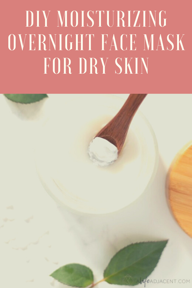 DIY Overnight Face Mask
 DIY Moisturizing Overnight Face Mask for Dry Skin