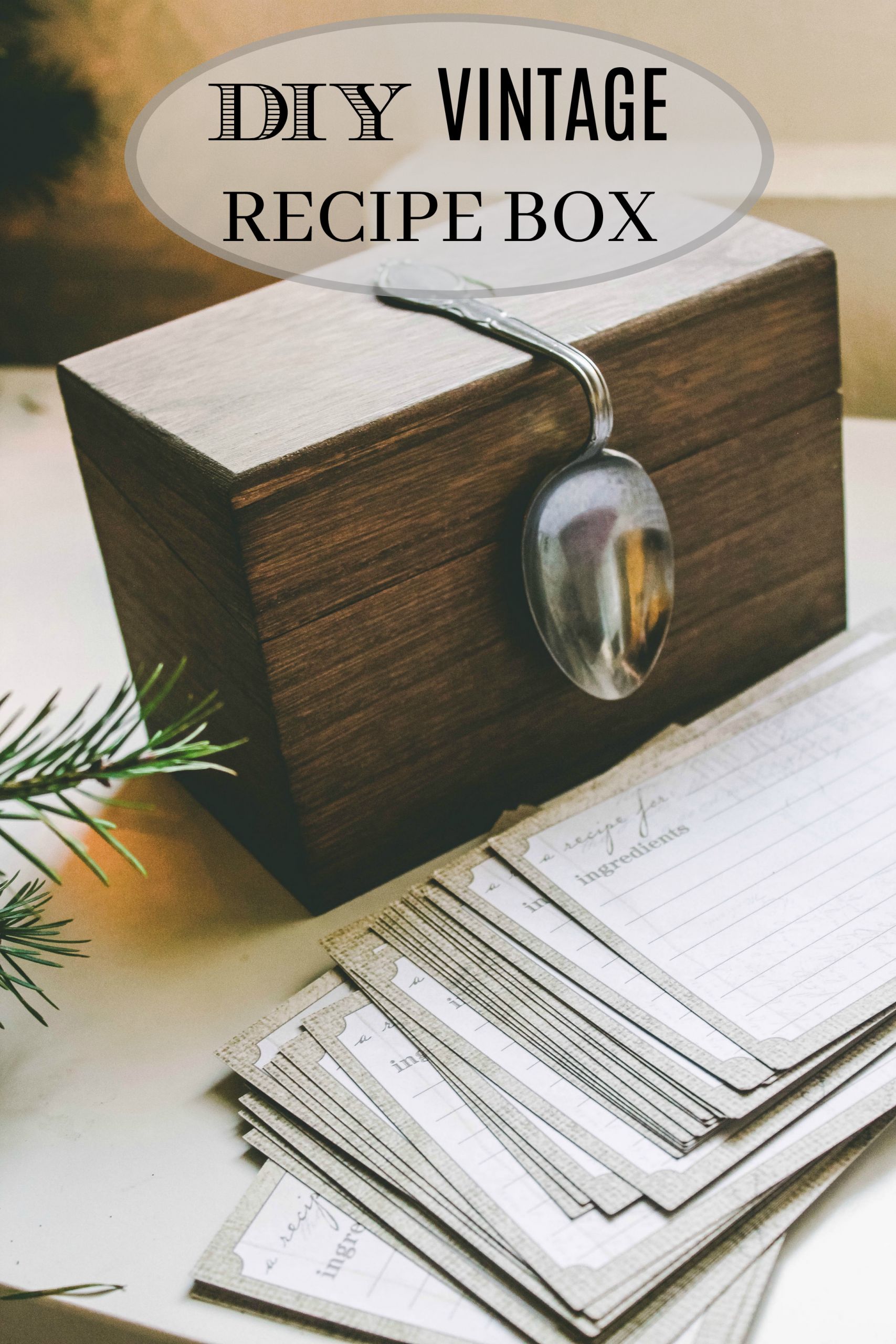 DIY Recipe Boxes
 HOW TO MAKE SIMPLE VINTAGE RECIPE BOX