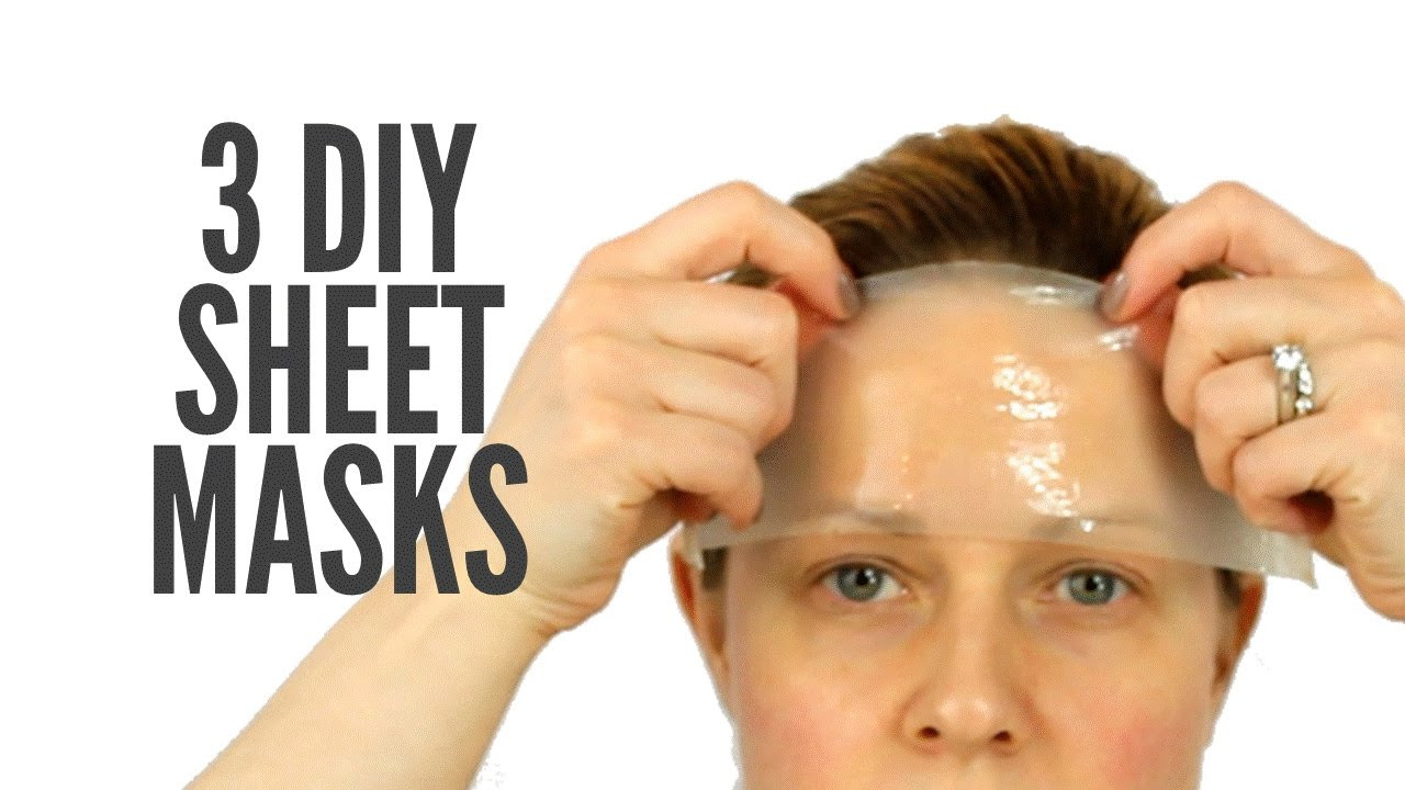 DIY Sheet Masks
 3 SUPER SIMPLE DIY SHEET MASKS