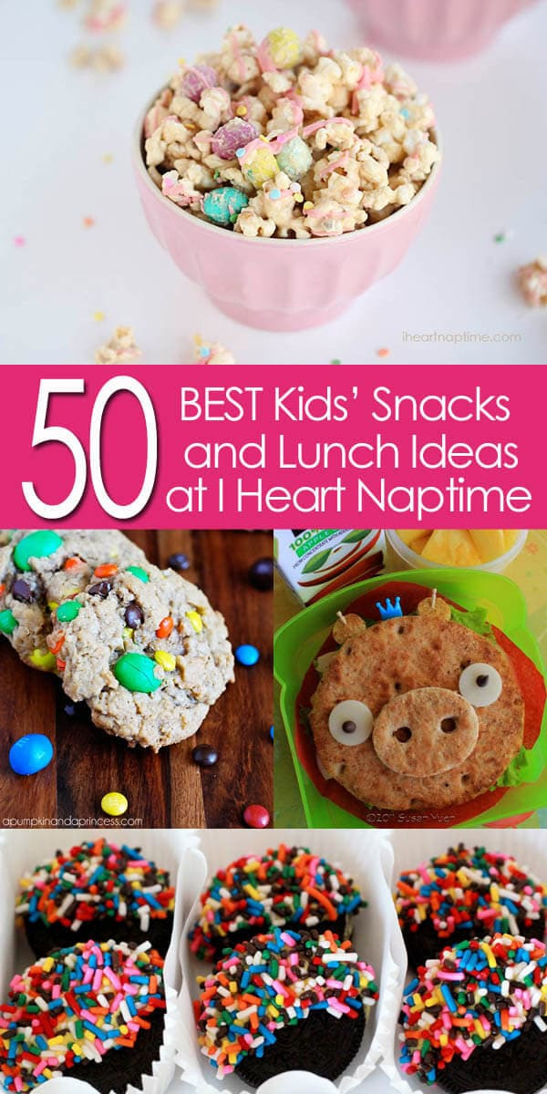 DIY Snacks For Kids
 50 of the BEST Kids Snack and Lunch Ideas I Heart Nap Time