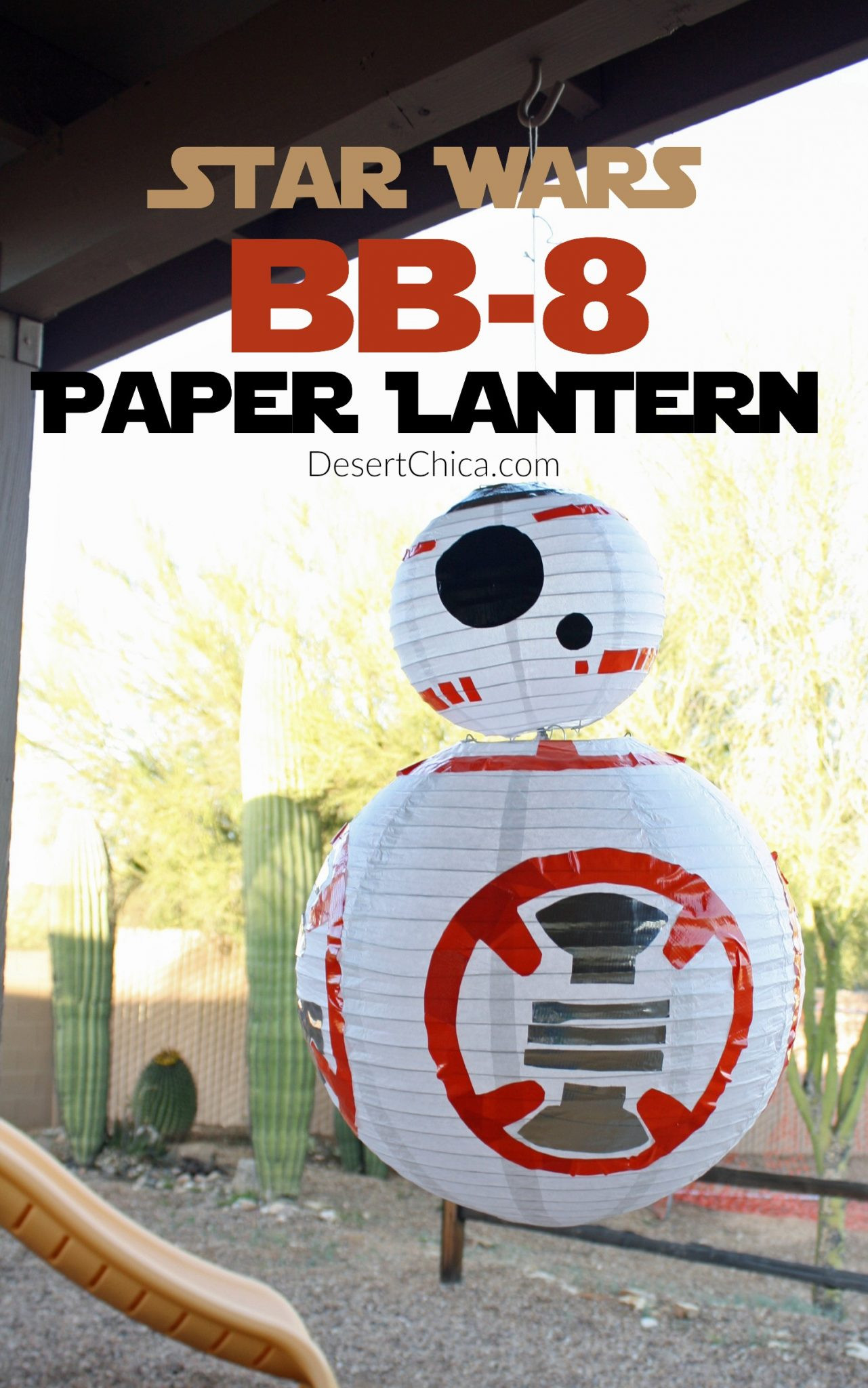 DIY Star Wars Decorations
 Star Wars BB 8 Paper Lantern