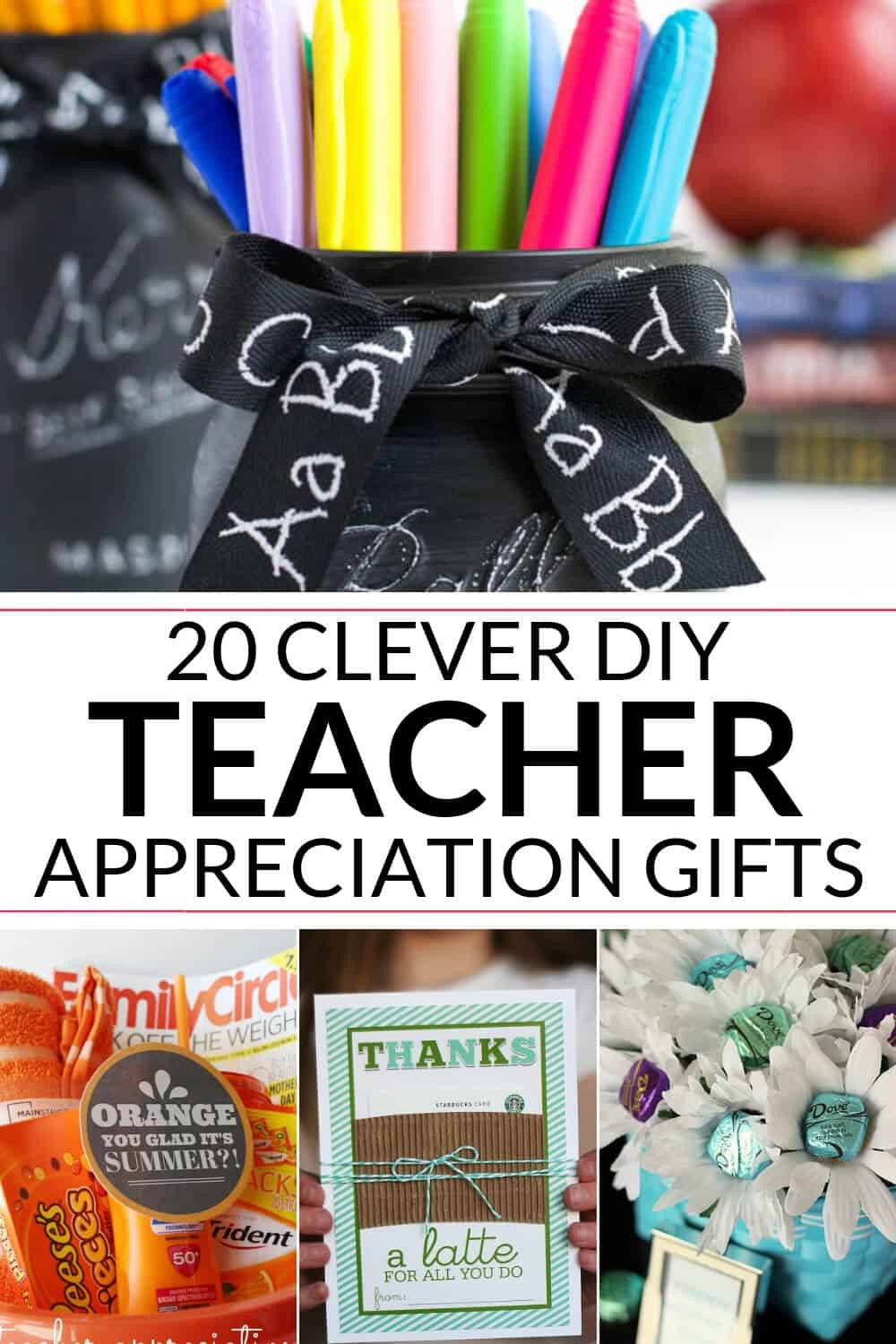 DIY Teachers Gifts
 DIY Teacher Appreciation Gifts