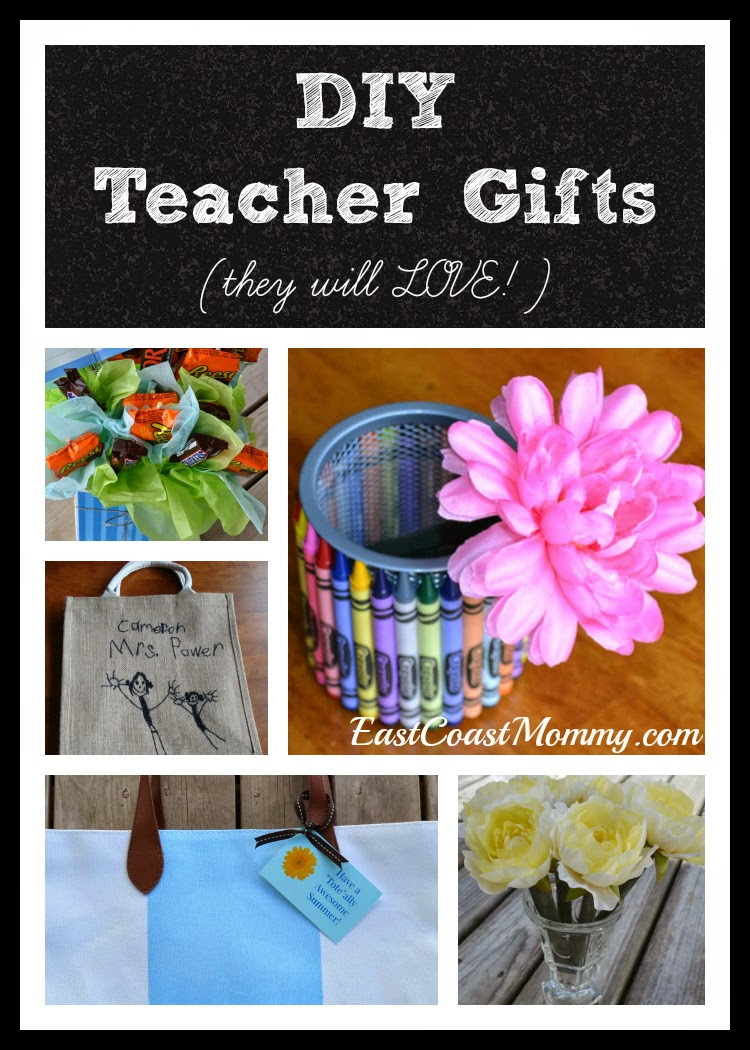 DIY Teachers Gifts
 East Coast Mommy DIY Teacher Gifts he or she will love