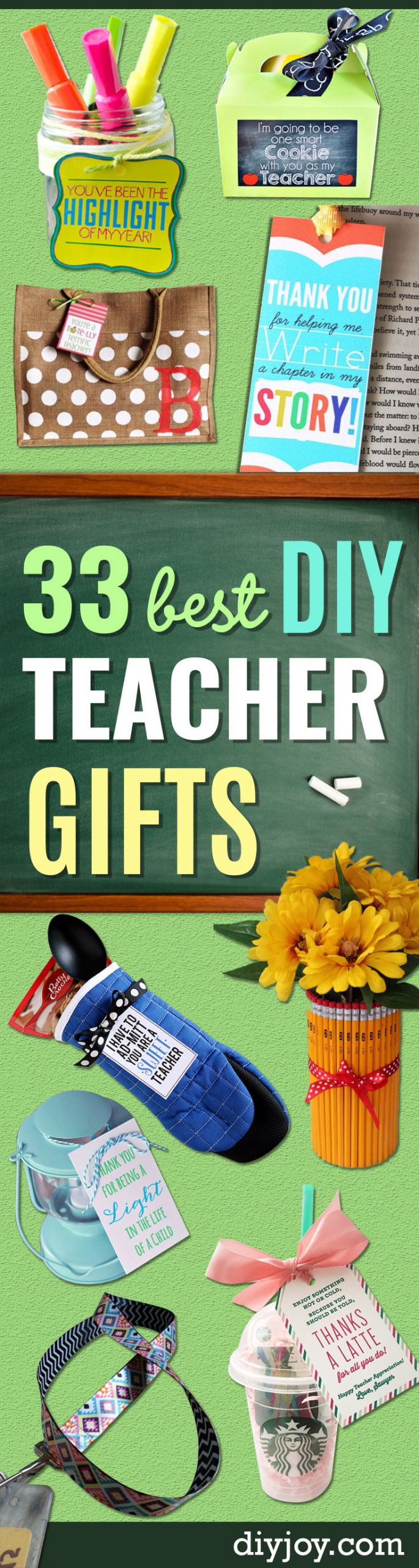 DIY Teachers Gifts
 33 Best DIY Teacher Gifts