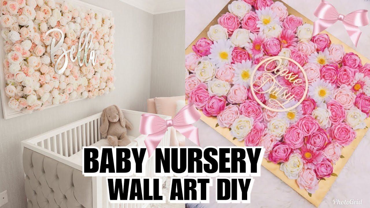 DIY Toddler Girl Room Decor
 DIY BABY NURSERY FLORAL WALL DECOR