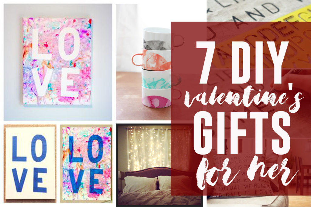DIY Valentine Gifts For Her
 DIY Valentine’s Day Gifts for Her