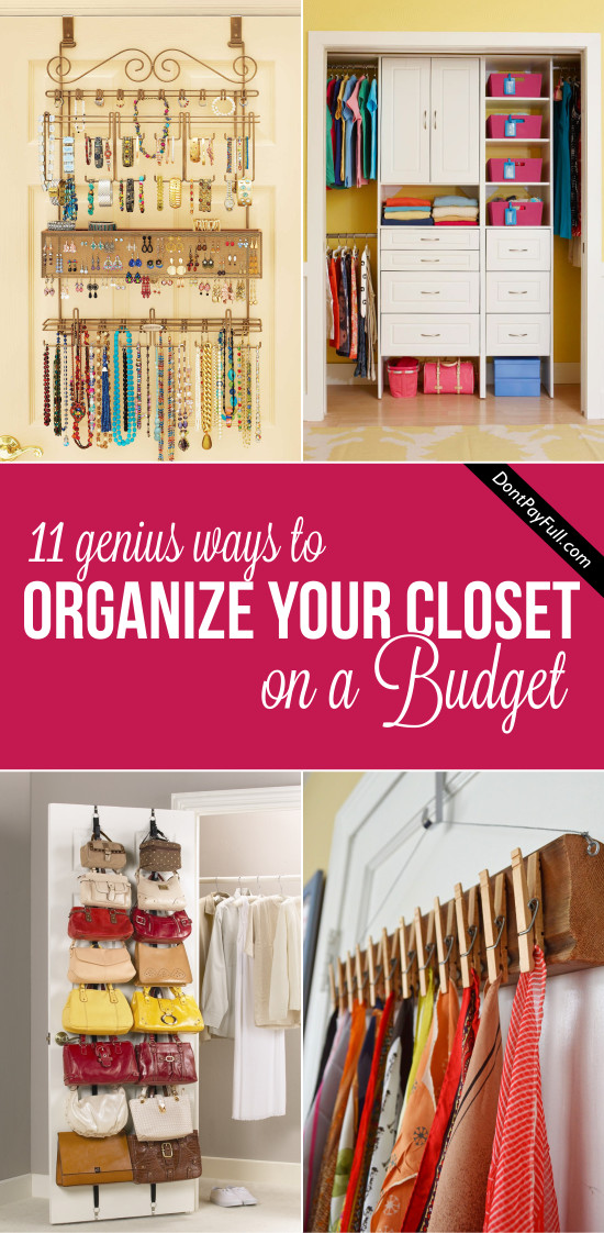 DIY Ways To Organize Your Closet
 11 Genius Ways to Organize Your Closet on a Bud