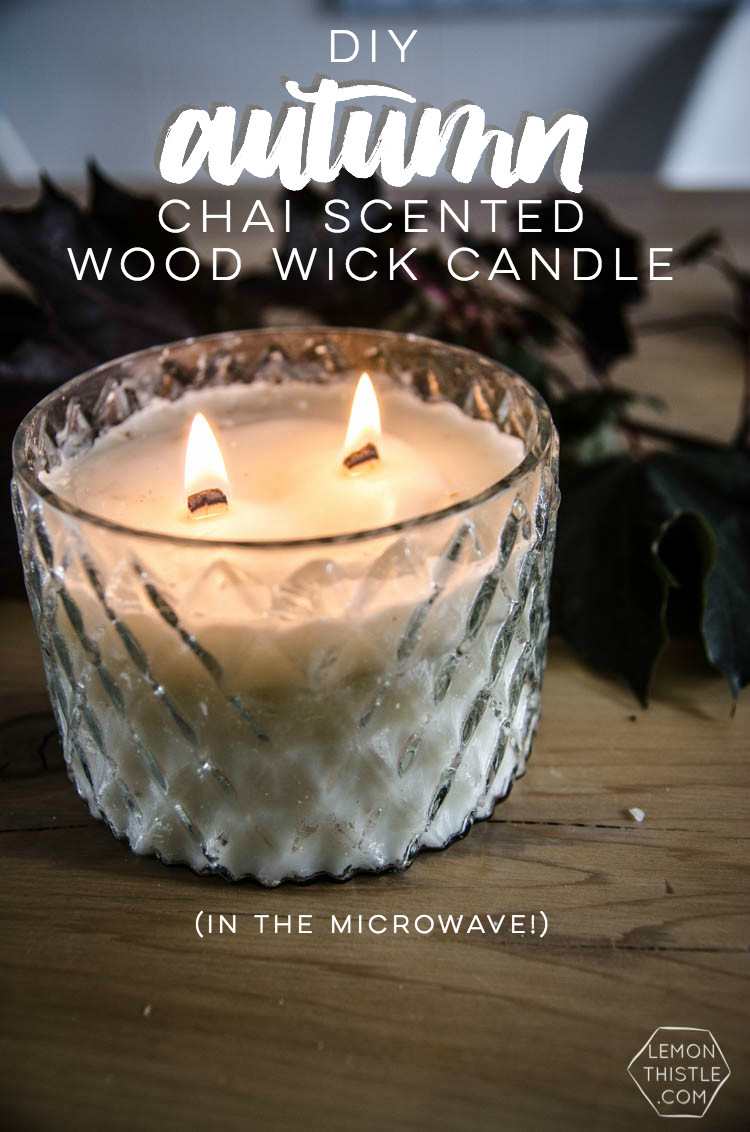 DIY Wood Wick Candles
 Chai Scented Wood Wick Candle in the microwave Lemon