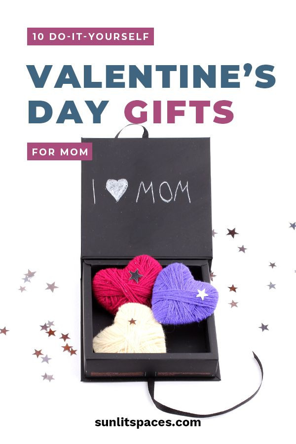 Do It Yourself Valentine Gift Ideas
 10 Do It Yourself Valentines Day Gifts for Mom